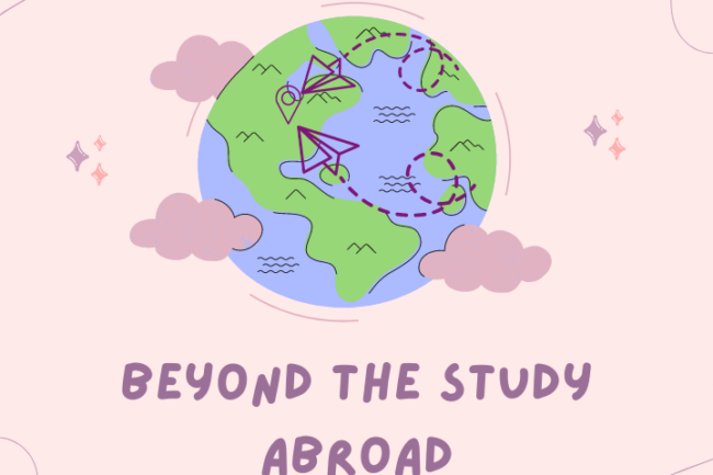 Image of earth in centre with two dark purple arrows pointing roughly to Toronto. Accompanied by pastel purple clouds, lines, illustrations and titled “Beyond The Study Abroad”. Colour scheme is dark and pastel purple, with blue and green for earth.