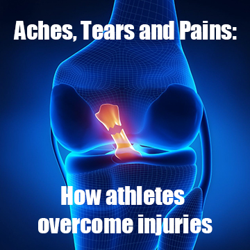Aches, Tears, and Pains: How Everyday Athletes Overcome Injuries